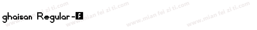 ghaisan Regular字体转换